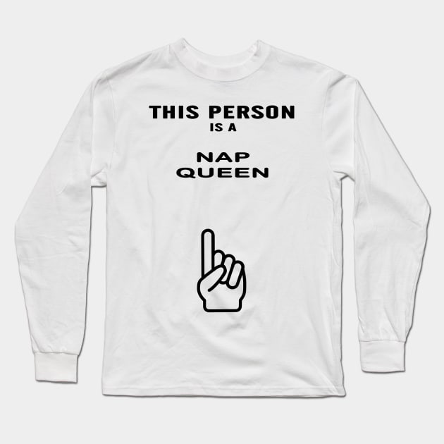 nap queen shirt Long Sleeve T-Shirt by Alex James